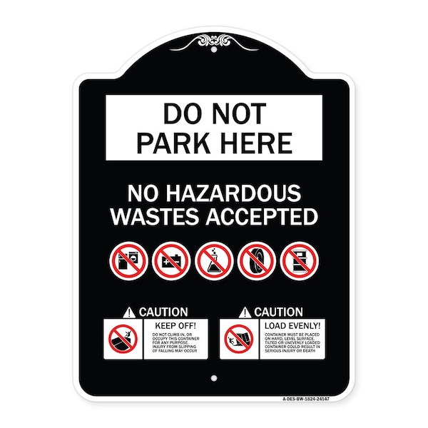 Do Not Park Here No Hazardous Waste Accepted Heavy-Gauge Aluminum Sign, 24" H, BW-1824-24147